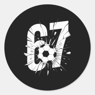 67 Soccer Six Seven 6 7 Meme 67 Classic Round Sticker