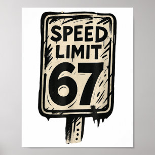 67 Speed Limit Sign Gen Alpha 67 Meme 