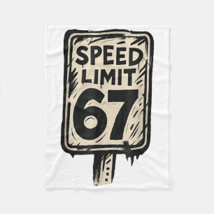 67 Speed Limit Sign Gen Alpha 67 Meme  Fleece Blanket