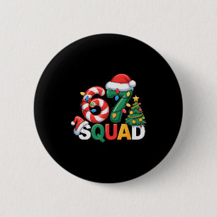67 Squad Squad Teacher Christmas Design Funny 67 Button