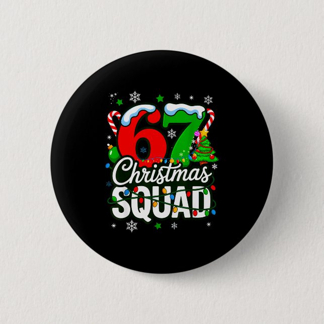 67 Squad Teacher Christmas Funny Holiday Clroom Cr Button (Front)