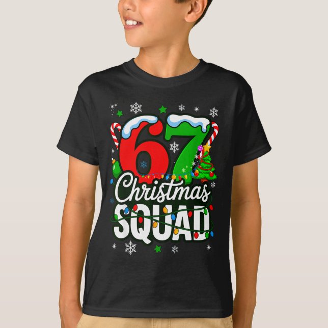 67 Squad Teacher Christmas Funny Holiday Clroom Cr T-Shirt (Front)