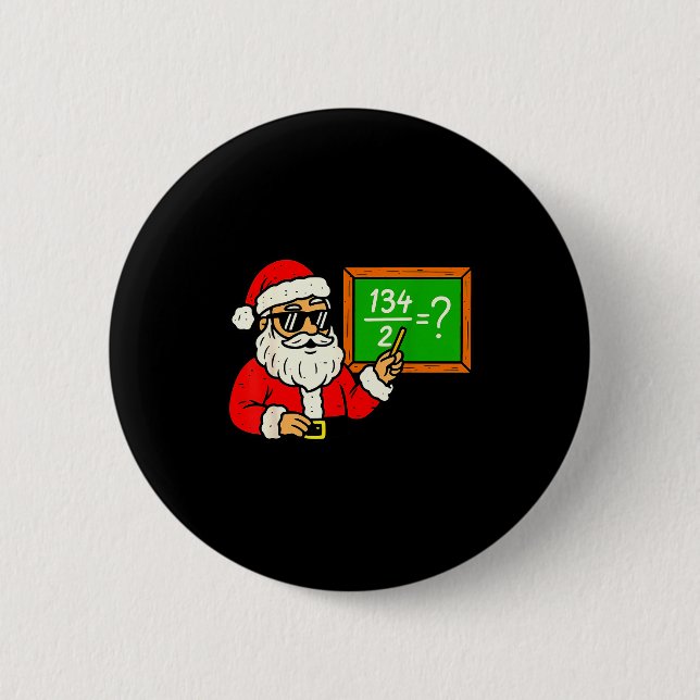 67 Teacher Christmas Santa Six Seven Meme Brainrot Button (Front)