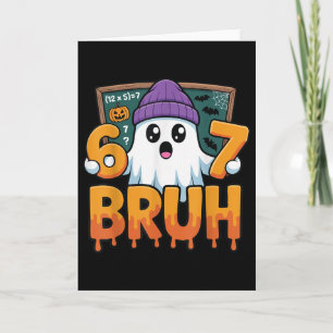 67 Teacher Ghost Six Seven Meme Math Equation Bruh Card
