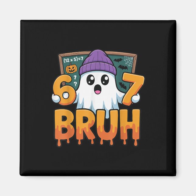 67 Teacher Ghost Six Seven Meme Math Equation Bruh Magnet (Front)