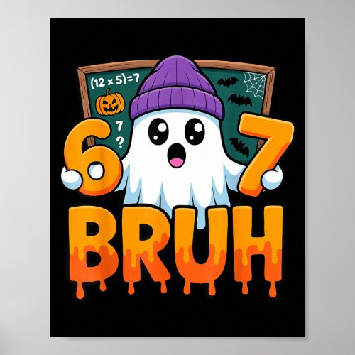 67 teacher ghost six seven meme math equation bruh poster