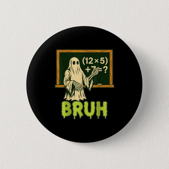 67 Teacher Halloween Ghost Six Seven Meme Brainrot Button (Front)