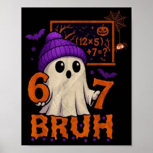 67 Teacher Halloween Ghost Six Seven Meme Math Equ Poster