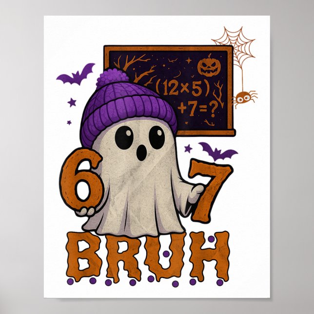 67 Teacher Halloween Ghost Six Seven Meme Math Equ Poster (Front)