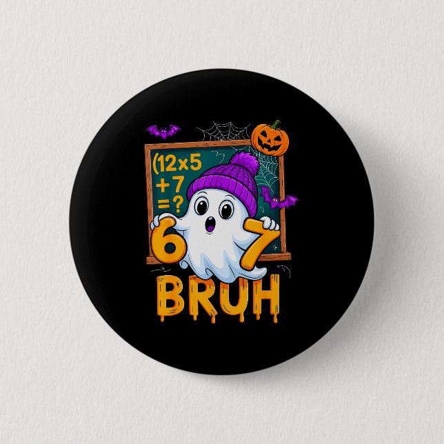 67 Teacher Halloween Ghost Six Seven Meme Math Hum Button (Front)