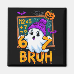 67 Teacher Halloween Ghost Six Seven Meme Math Hum Magnet