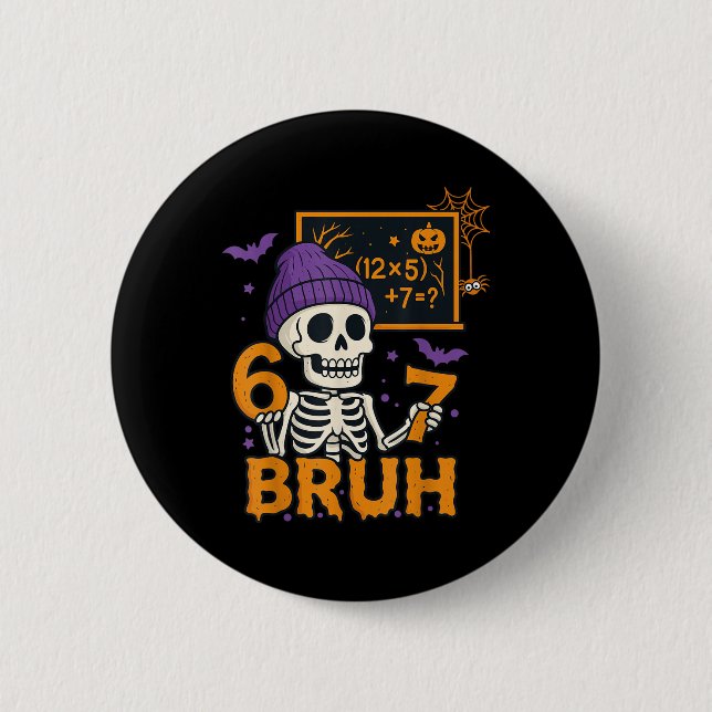 67 Teacher Halloween Skeleton Six Seven Meme Brain Button (Front)