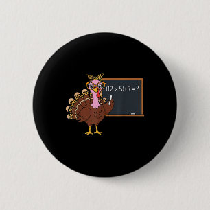 67 Teacher Thanksgiving Turkey Six Seven Meme Brai Button