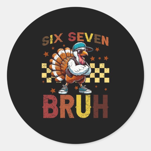 67 Thanksgiving Funny Six Seven Meme Brainrot Turk Classic Round Sticker (Front)