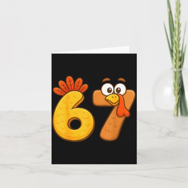 67 Thanksgiving Funny Six Seven Meme For Men Women Card (Front)