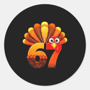 67 Thanksgiving Funny Turkey Costume Six Seven Mem Classic Round Sticker