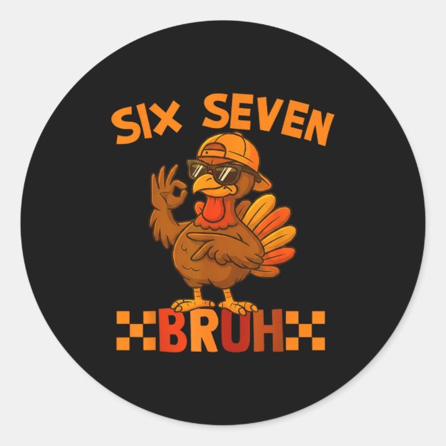 67 Thanksgiving Funny Turkey Thanksgiving 67 Turke Classic Round Sticker (Front)