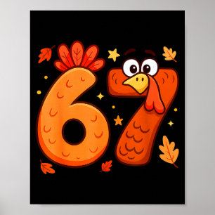 67 Thanksgiving Funny Turkey Thanksgiving 67 Turke Poster