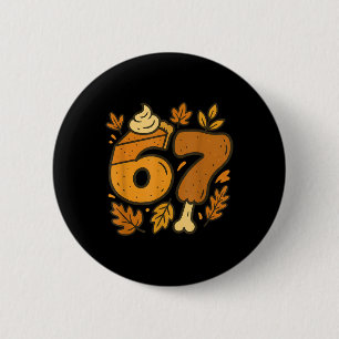 67 Thanksgiving Meme Funny Six Seven Gen Alpha Sla Button