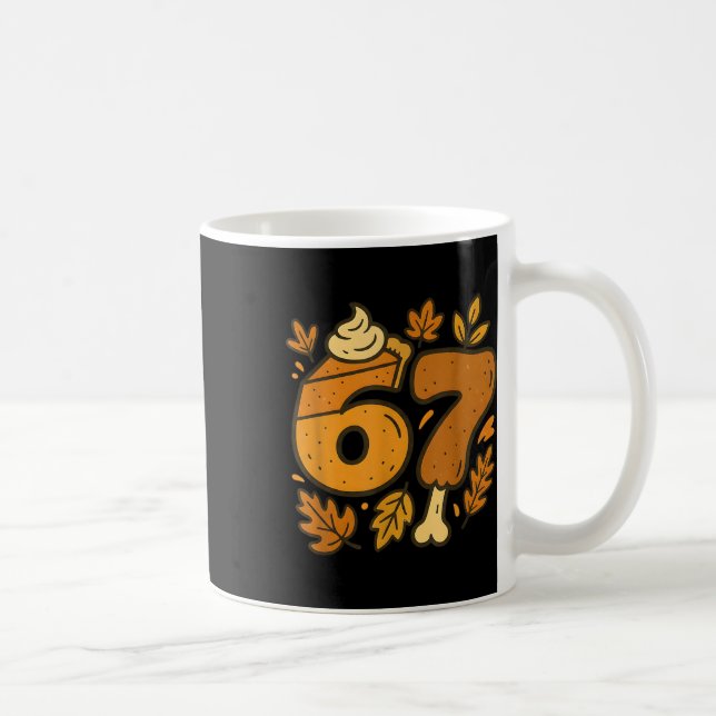 67 Thanksgiving Meme Funny Six Seven Gen Alpha Sla Coffee Mug (Right)
