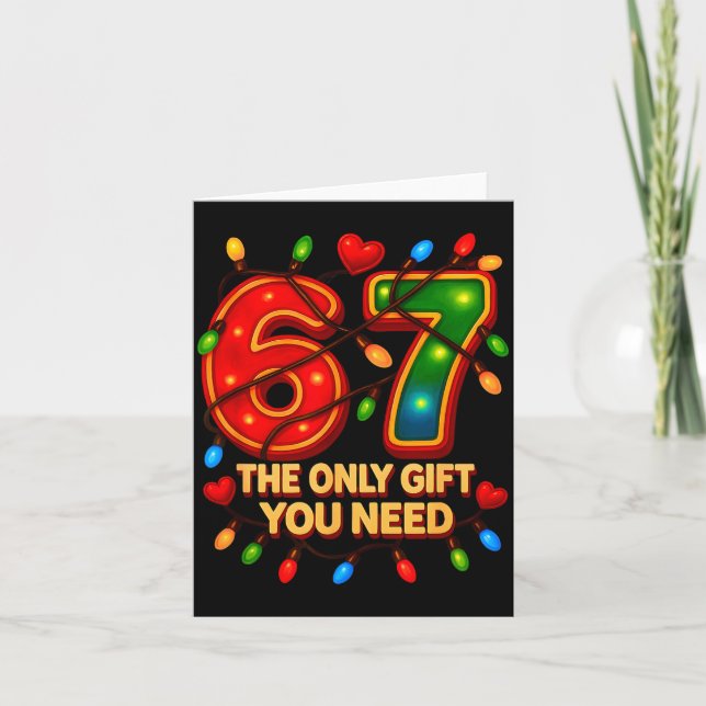 67 The Only Gift You Need, Funny 67 Meme Christmas Card (Front)