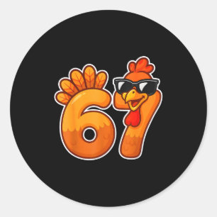 67 Turkey Thanksgiving Funny Cute Fall Six Seven D Classic Round Sticker