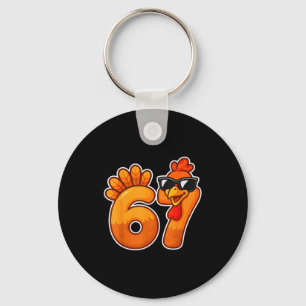 67 Turkey Thanksgiving Funny Cute Fall Six Seven D Keychain