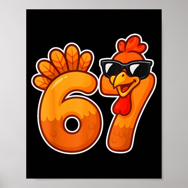 67 Turkey Thanksgiving Funny Cute Fall Six Seven D Poster (Front)