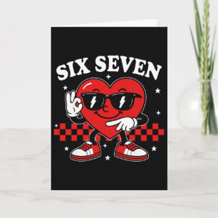 67 Valentine Heart Six Seven 6 7 Meme Valentines D Card