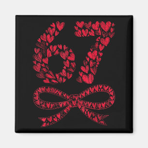 67 Valentine’s Day Heart Meme – Trendy Six Seven  Magnet