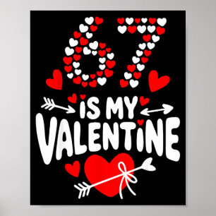 67 Valentine’s Day Meme 67th Birthday 6 7 Valentin Poster