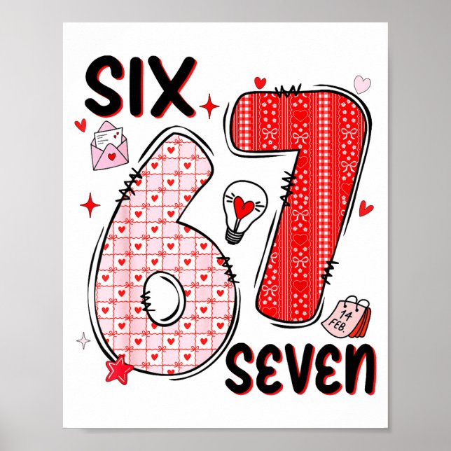 67 Valentine Six Seven 6 7 Funny Valentine’s Day W Poster (Front)