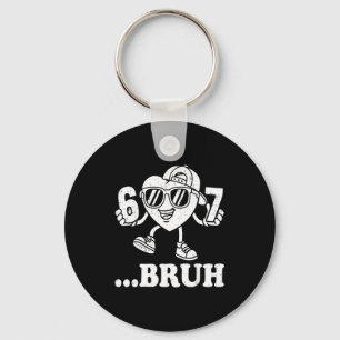 67 Valentines Bruh Six Seven Meme Heart 6 7 Boys K Keychain