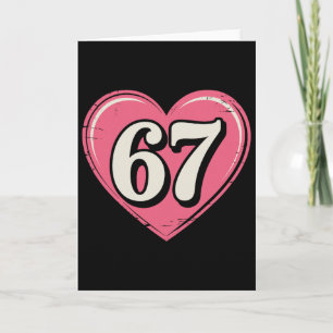 67 Valentine's Day Shirt 6 7 Meme Funny 67 Hearts  Card