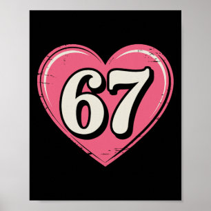 67 Valentine's Day Shirt 6 7 Meme Funny 67 Hearts Poster