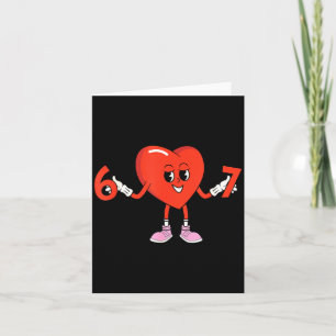 67 Valentines Funny Six Seven Cute Heart 6 7 Meme Card