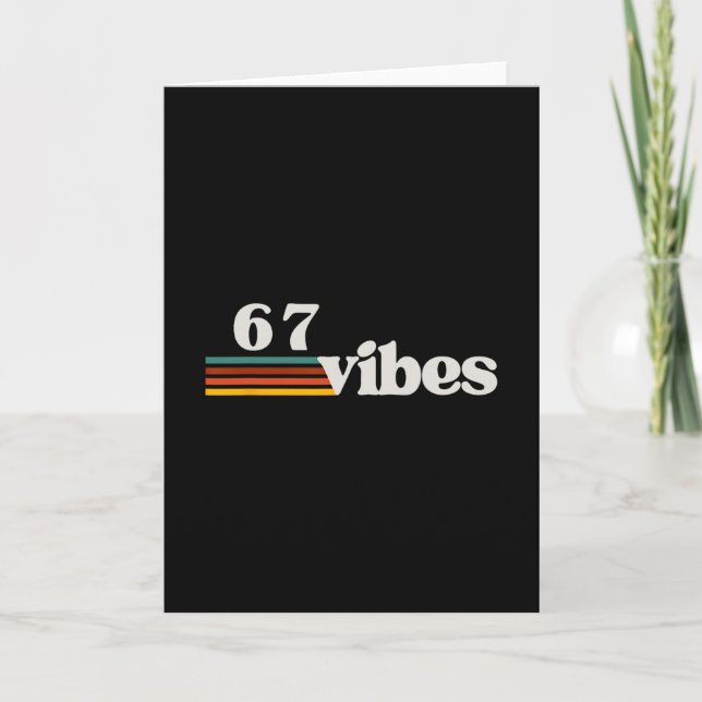 67 Vibes 2025 6 7 Meme Trendy Retro Funny Saying  Card (Front)