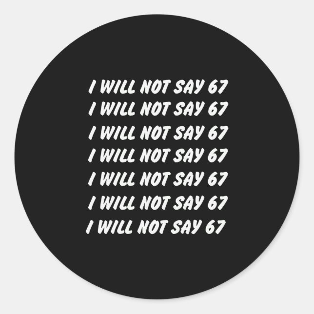 67 Write Lines Six Seven 7endy 6 7endy 67 Meme Fun Classic Round Sticker (Front)