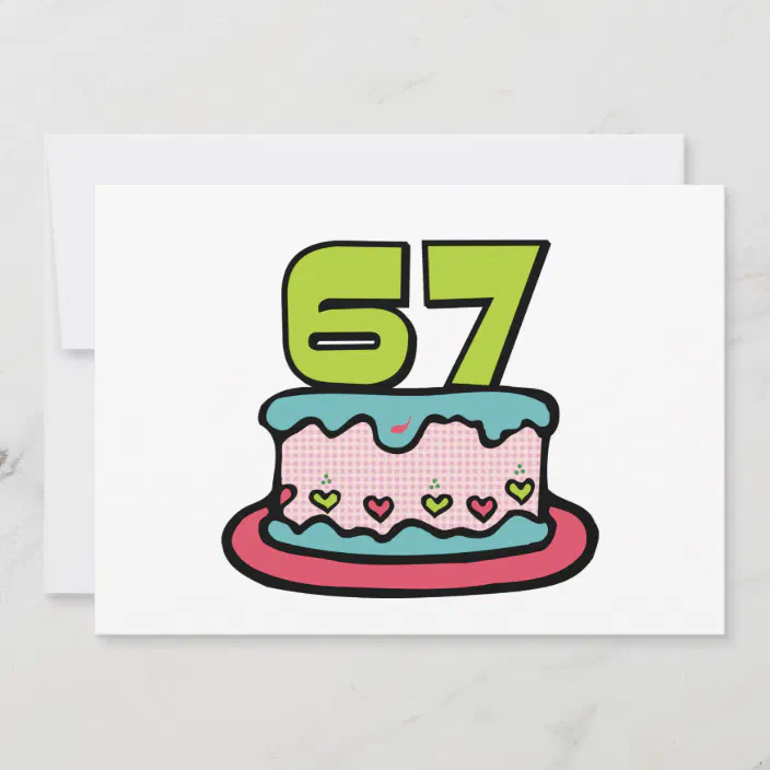 67 Year Old Birthday Cake Card Zazzle Com