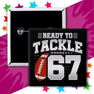 67 Year Old Tackle Football Party 67th Birthday Button