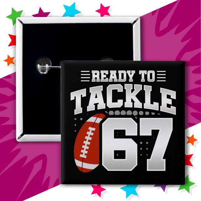 67 Year Old Tackle Football Party 67th Birthday Button (Creator Uploaded)