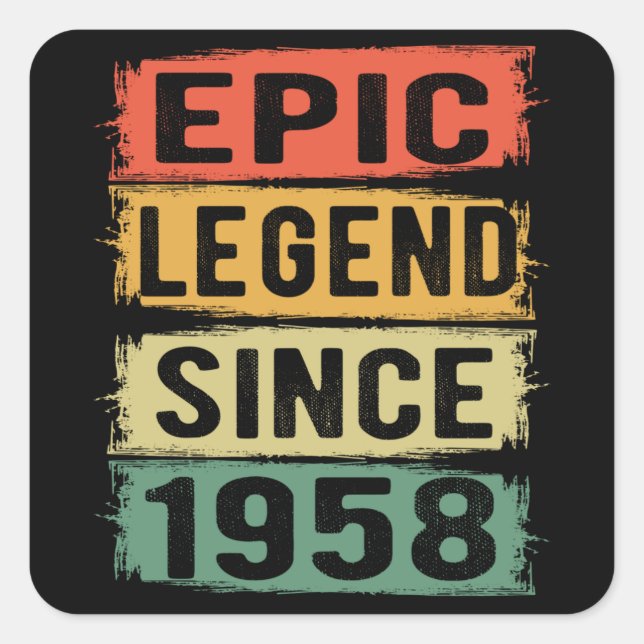 67 Years Old Bday 1958 Epic Legend 67th Birthday Square Sticker (Front)