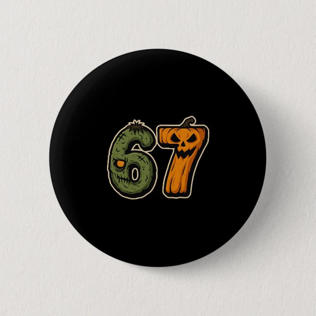 67 Zombie Pumpkin Six Seven Halloween Meme  Button (Front)