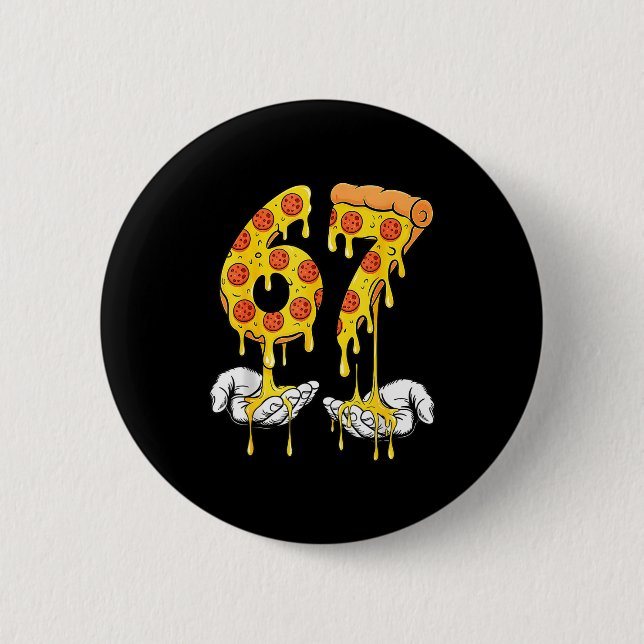 67 Zza Meme Funny Zza Lover  Button (Front)