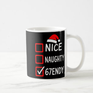 67endy Christmas Checklist – 6 7 Nice Naughty Six Coffee Mug