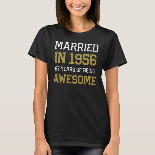 67th Anniversary for Men Married In 1956 Couples H T-Shirt (Front)