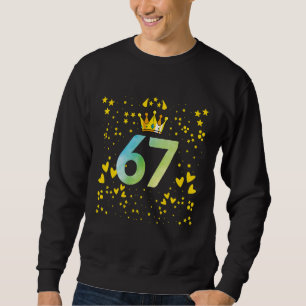 67th birthday anniversaries sweatshirt