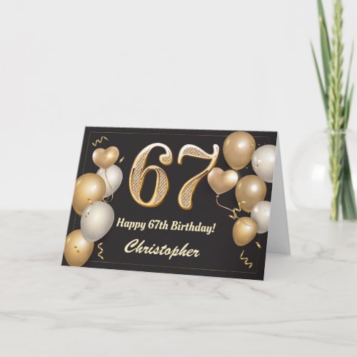 67th Birthday Black and Gold Balloons Birthday Card