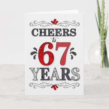 67th Birthday Cheers In Red White Black Pattern Card by SalonOfArt at Zazzle