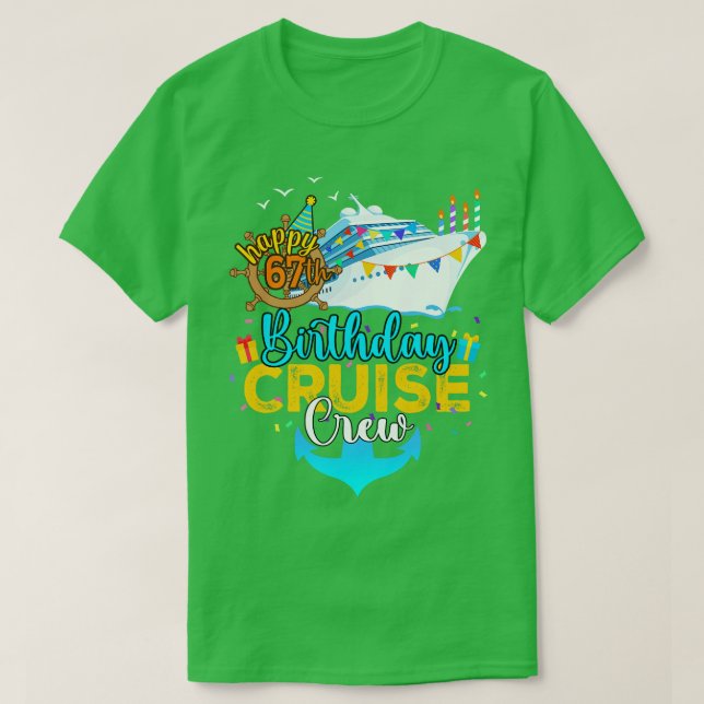 67th Birthday Cruise Crew T-Shirt (Design Front)